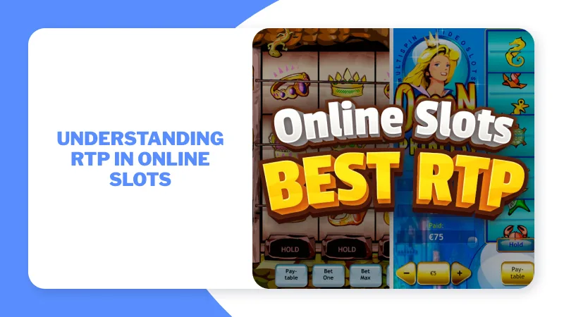 Understanding RTP in Online Slots