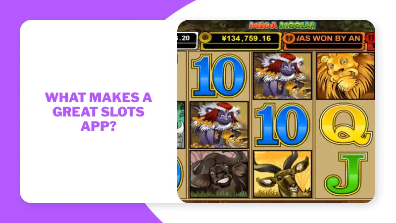 What Makes a Great Slots App?